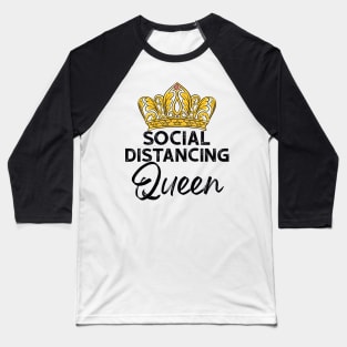 Womens Social Distancing Queen Baseball T-Shirt